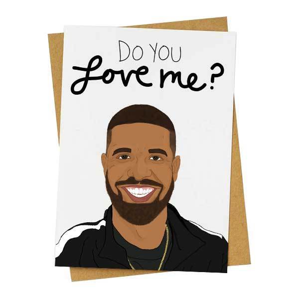 Do You Love Me? Drake Card