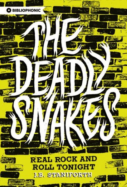 The Deadly Snakes / J.B. Staniforth